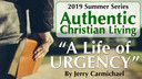 8/7/19 - Jerry Carmichael - A Life of Urgency