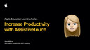 Aumenta tu productividad con AssistiveTouch