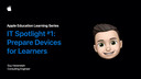 IT Spotlight #1: Prepare Devices for Learners