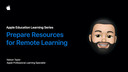 Prepare Resources for Remote Learning