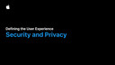 Defining the User Experience - Security and Privacy