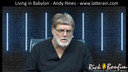 Living in Babylon Series - Part 6 - Andy Hines