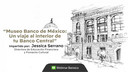 Webinar 2: Museo Banco de México