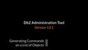Db2 Administration Tool 13.1: Generating Commands on a list of objects