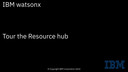 Tour the Resource Hub: IBM watsonx