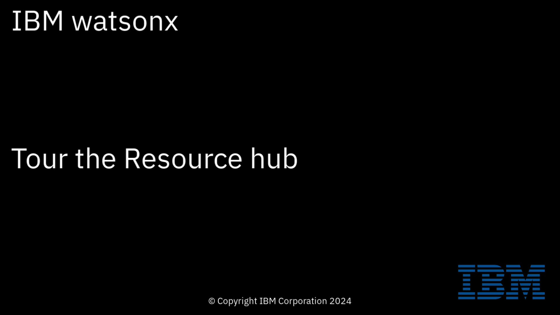 Tour the Resource Hub: IBM watsonx